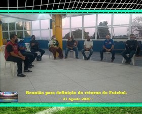 REUNIÃO PARA DEFINIÇÃO DO RETORNO DO FUTEBOL