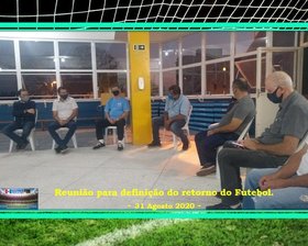 REUNIÃO PARA DEFINIÇÃO DO RETORNO DO FUTEBOL