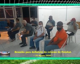 REUNIÃO PARA DEFINIÇÃO DO RETORNO DO FUTEBOL