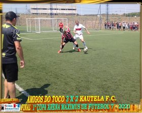 AMIGOS DO TOCO É CAMPEÃO da 1ª COPA ARENA MAXIMUS FUTEBOL 7 2021