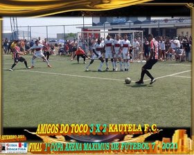 AMIGOS DO TOCO É CAMPEÃO da 1ª COPA ARENA MAXIMUS FUTEBOL 7 2021