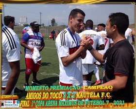 AMIGOS DO TOCO É CAMPEÃO da 1ª COPA ARENA MAXIMUS FUTEBOL 7 2021