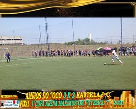 AMIGOS DO TOCO É CAMPEÃO da 1ª COPA ARENA MAXIMUS FUTEBOL 7 2021