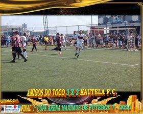 AMIGOS DO TOCO É CAMPEÃO da 1ª COPA ARENA MAXIMUS FUTEBOL 7 2021