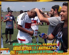 AMIGOS DO TOCO É CAMPEÃO da 1ª COPA ARENA MAXIMUS FUTEBOL 7 2021